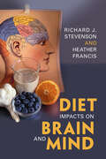 Diet Impacts on Brain and Mind