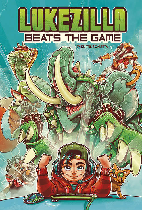 Book cover of Lukezilla Beats the Game