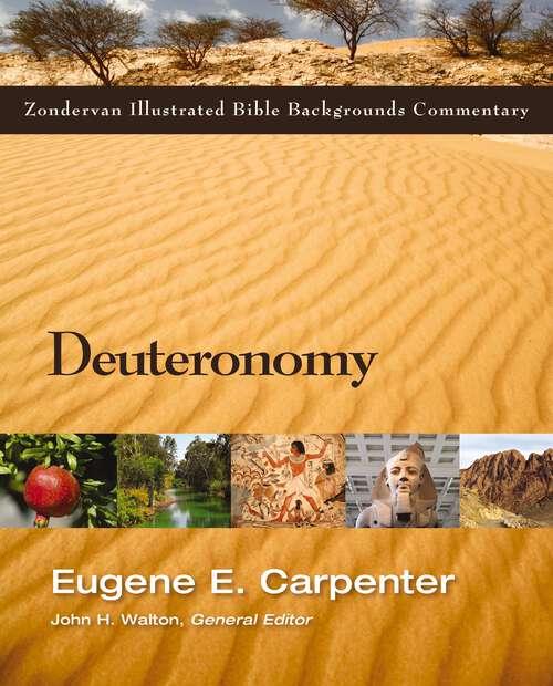 Deuteronomy (Zondervan Illustrated Bible Backgrounds Commentary)