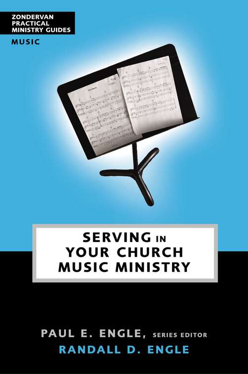 Book cover of Serving in Your Church Music Ministry