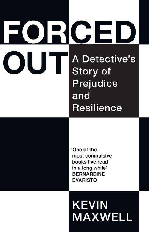 Book cover of Forced Out: A Detective's Story of Prejudice and Resilience