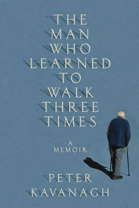 Book cover of The Man Who Learned to Walk Three Times