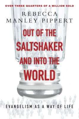 Book cover of Out of the Saltshaker and into the World: Evangelism as a Way of Life
