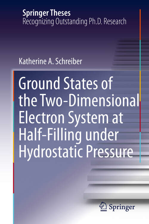 Ground States of the Two-Dimensional Electron System at Half-Filling under Hydrostatic Pressure (Springer Theses)