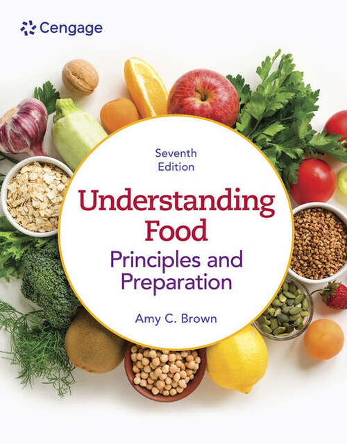 Book cover of Understanding Food: Principles and Preparation (Seventh Edition)