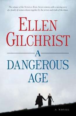 Book cover of A Dangerous Age: A Novel