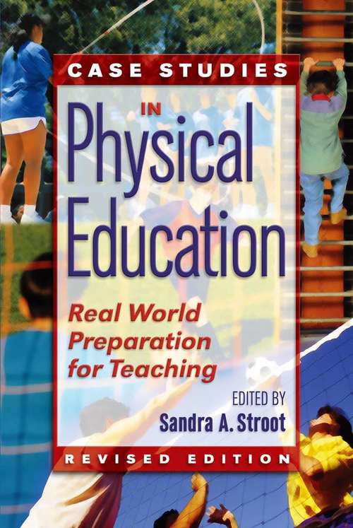 Book cover of Case Studies in Physical Education: Real World Preparation for Teaching