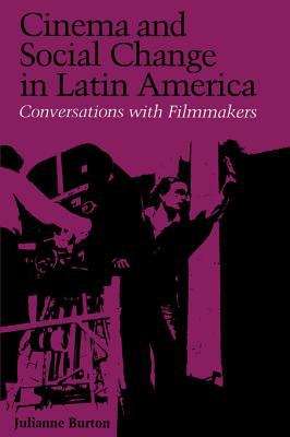 Book cover of Cinema and Social Change in Latin America: Conversations with Filmmakers