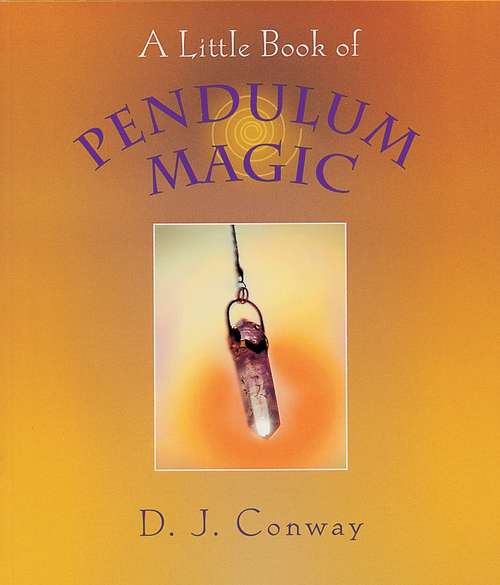Book cover of A Little Book of Pendulum Magic