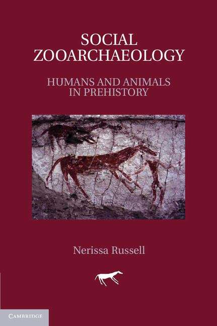 Book cover of Social Zooarchaeology: Humans and Animals in Prehistory