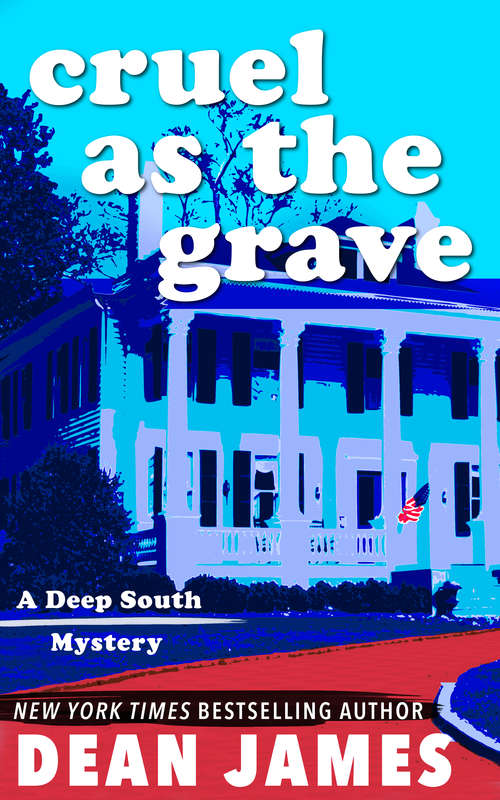 Book cover of Cruel as the Grave (Deep South Mysteries #1)