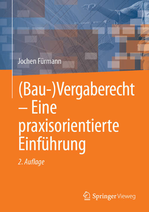 Book cover of (Bau-)Vergaberecht – Eine praxisorientierte Einführung (2. Auflage 2025)