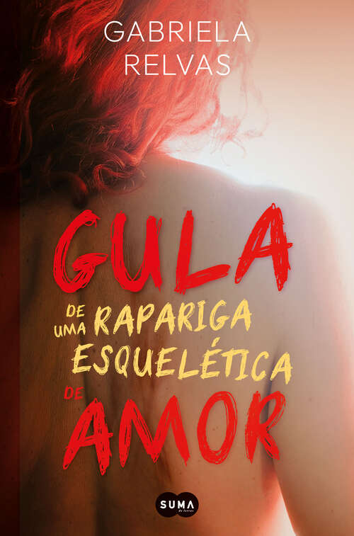 Book cover of Gula de uma rapariga esquelética de amor