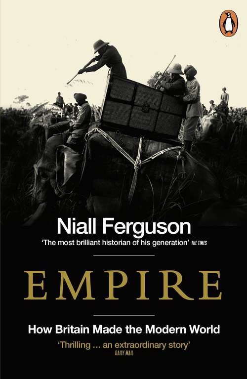 Book cover of Empire: How Britain Made the Modern World