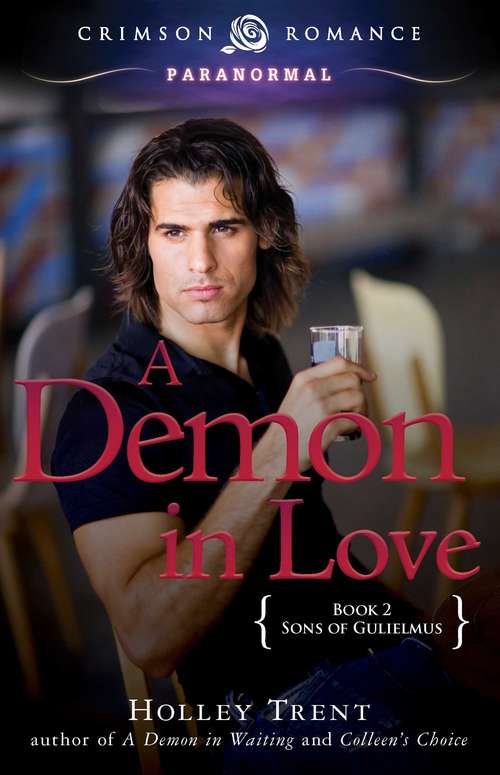 A Demon in Love: Sons of Gulielmus Book 2