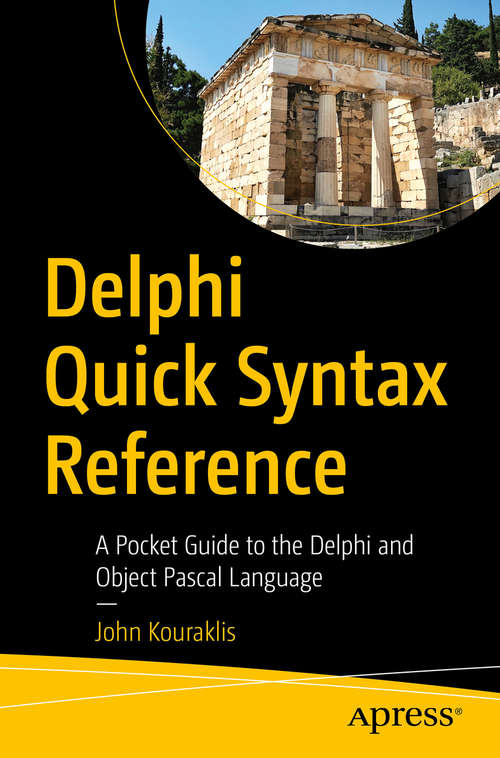 Book cover of Delphi Quick Syntax Reference: A Pocket Guide to the Delphi and Object Pascal Language (1st ed.)