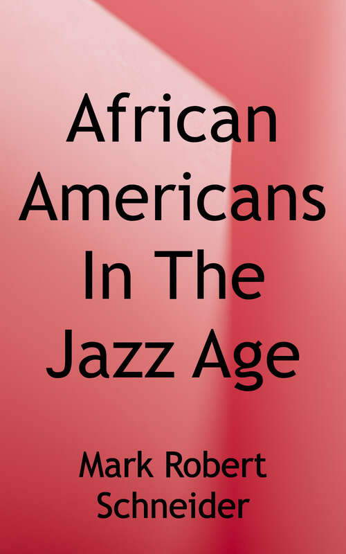 African Americans in the Jazz Age: A Decade of Struggle and Promise