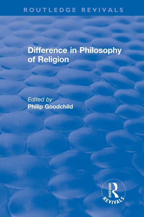 Book cover of Difference in Philosophy of Religion (Routledge Revivals)