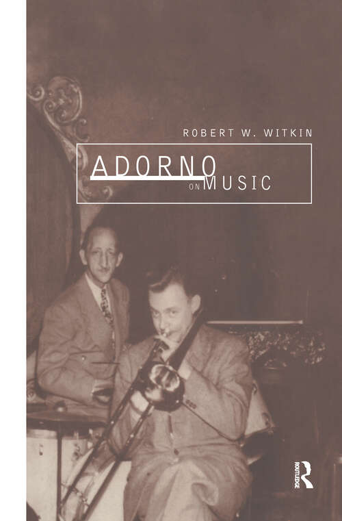 Book cover of Adorno on Music (International Library of Sociology)