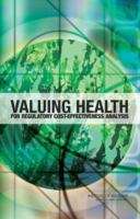 Book cover of Valuing Health For Regulatory Cost-effectiveness Analysis