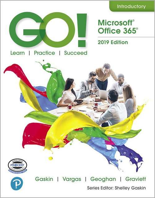 Go! With Office 2019: Volume 1