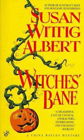 Witches' Bane (China Bayles #2)