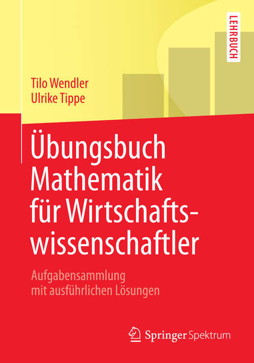 Book cover of Übungsbuch Mathematik für Wirtschaftswissenschaftler