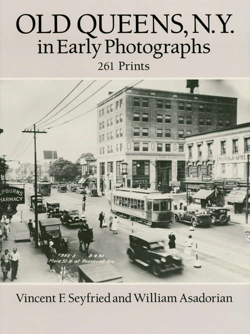 Book cover of Old Queens, N.Y., in Early Photographs: 261 Prints