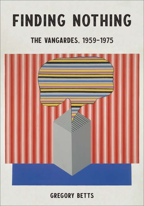 Book cover of Finding Nothing: The VanGardes, 1959-1975
