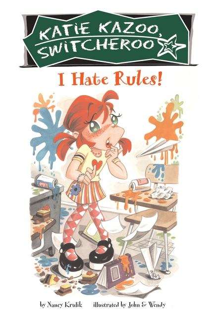 Book cover of I Hate Rules! (Katie Kazoo Switcheroo #5)