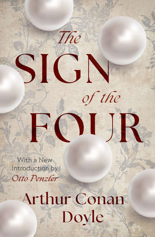 Book cover of The Sign of the Four: Revised Edition Of Original Version (Digital Original) (Sherlock Holmes #2)
