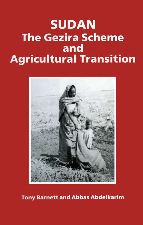 Book cover of Sudan: The Gezira Scheme and Agricultural Transition