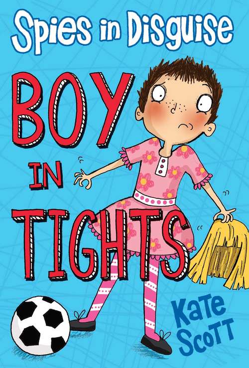 Book cover of Spies in Disguise: Boy in Tights