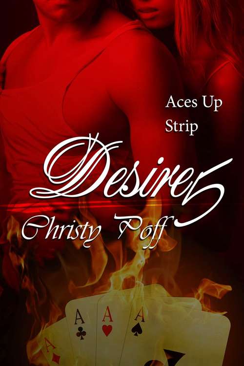 Book cover of Desire In the Cards, Aces Up & Strip