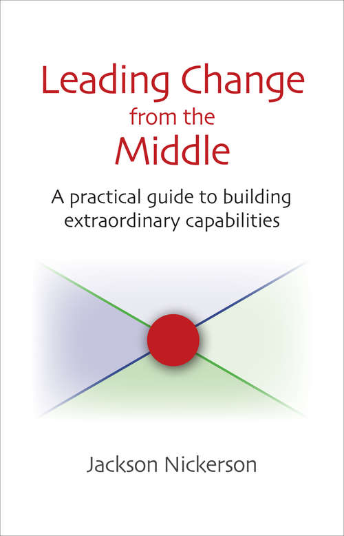 Book cover of Leading Change from the Middle