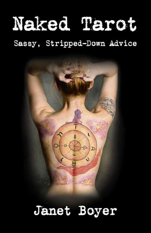 Book cover of Naked Tarot: Sassy, Stripped-Down Advice