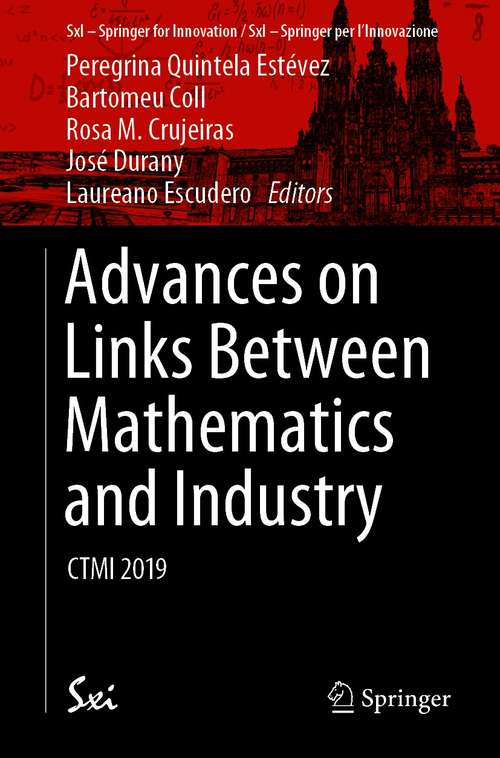 Advances on Links Between Mathematics and Industry: CTMI 2019 (SxI - Springer for Innovation / SxI - Springer per l'Innovazione #15)