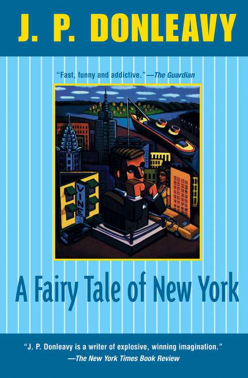 Book cover of A Fairy Tale of New York (Donleavy, J. P. Ser.)
