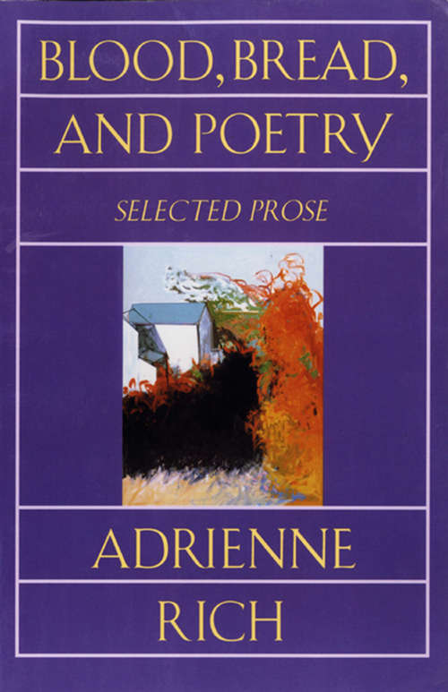 Book cover of Blood, Bread, and Poetry: Selected Prose 1979-1985