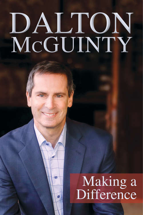 Book cover of Dalton McGuinty: Making a Difference