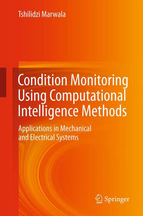 Book cover of Condition Monitoring Using Computational Intelligence Methods
