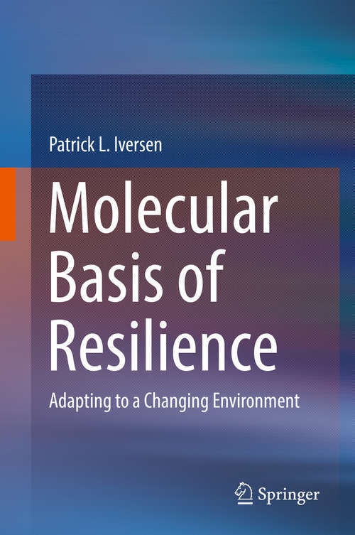 Book cover of Molecular Basis of Resilience: Adapting to a Changing Environment