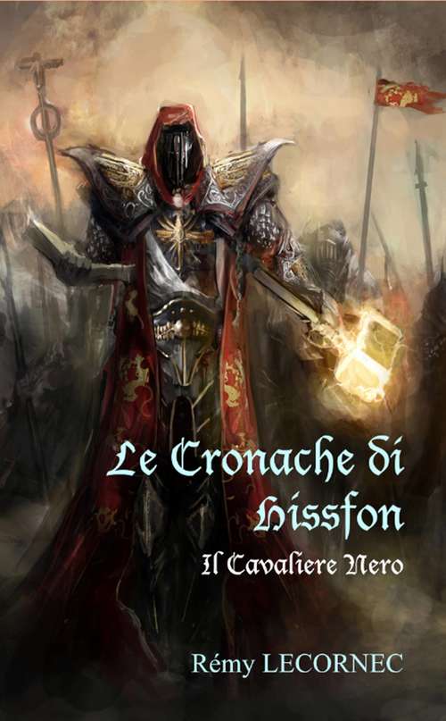 Book cover of Le Cronache di Hissfon: Il Cavaliere Nero