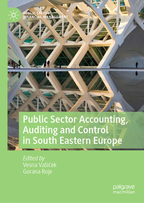 Book cover of Public Sector Accounting, Auditing and Control in South Eastern Europe (1st ed. 2019) (Public Sector Financial Management)