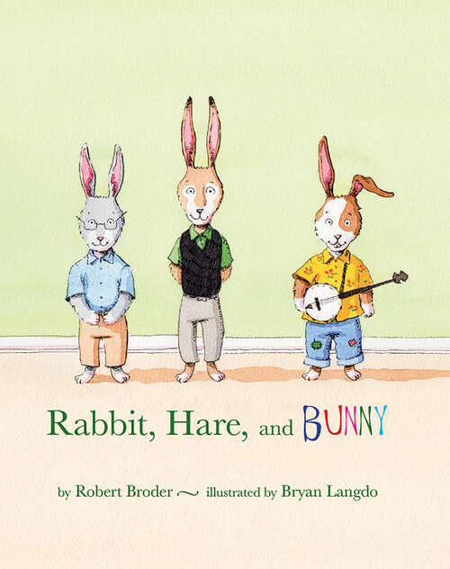 Book cover of Rabbit, Hare, and Bunny