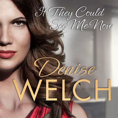 Book cover of If They Could See Me Now