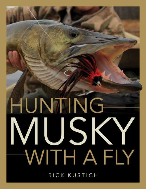 Book cover of Hunting Musky with a Fly