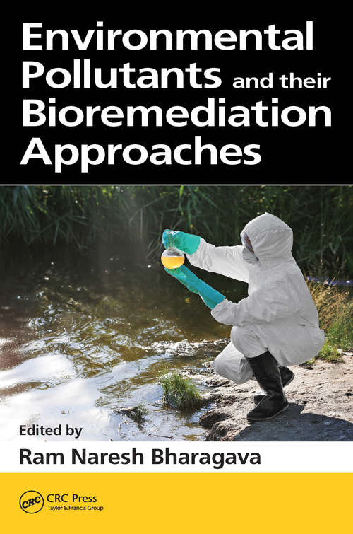 Book cover of Environmental Pollutants and their Bioremediation Approaches