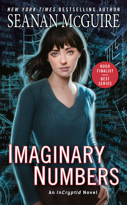 Book cover of Imaginary Numbers (InCryptid #9)