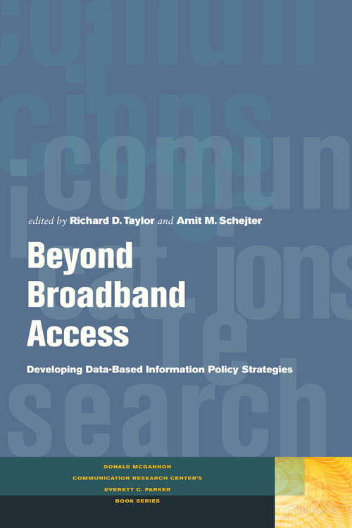 Beyond Broadband Access: Developing Data-Based Information Policy Strategies